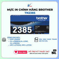 Hộp mực TN2385 chính hãng cho máy in Brother DCP-L2520D/HL-L2366DW/L2321D/HL-L2361DN/MFC-L2701DW
