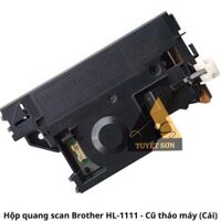 Hộp quang scan máy in brother HL-1110, HL-1111, TN-1010 - board laser                         &nbsp(&nbspCũ tháo máy&nbsp)
