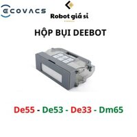 HỘP RÁC ( HỘP BỤI) ROBOT HÚT BỤI ECOVACS DEEBOT DE35 , DE33 , DE55 , DE53 , DM65