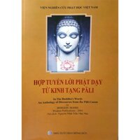 Hợp Tuyển Lời Phật Dạy Từ Kinh Tạng Pali