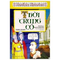 Horrible Histories - Thời Trung Cổ (Tái Bản 2022)