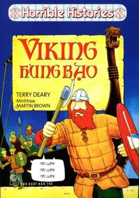 Horrible Histories - Viking Hung Bạo (Tái Bản 2021)