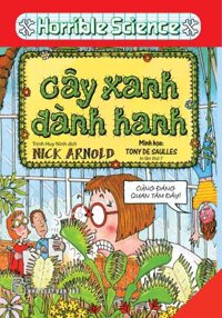 Horrible Science - Cây Xanh Đành Hanh