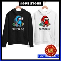 HOT - Áo Hoodie Among US TRUST NO ONE 2 Màu Đen Và Trắng Chất Nỉ mát áo mát chất xịn