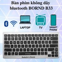 hot Bàn phím bluetooth không dây BORND B33 bluetooth wireless keyboard