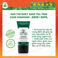 HÓT HÒN HỌT Kem lót kiêm dưỡng The Body Shop Tea Tree Pore Minimiser kiềm dầu, thu nhỏ lỗ chân lông HÓT HÒN HỌT