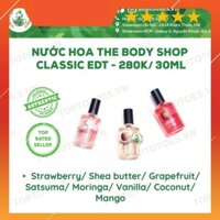 HÓT HÒN HỌT Nước hoa The Body Shop Classic EDT - Strawberry/ Shea butter/ Grapefruit/ Satsuma/ Moringa/ Vanilla/ Coconut