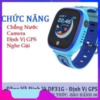 [Hot] [Mã FreeShip 50k] Đồng hồ định vị GPS-LBS DF31G Có camera chống nước [Số 1 KV]