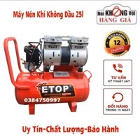 [Hot] Máy nén khí 25L chính hãng ETOP, Bảo hành 6 tháng, Máy nén khí không dầu - không ồn - khí sạch