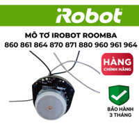 [Hot Sale] Mô tơ Hút iRobot Roomba 860 861 864 870 871 880 960 961 964