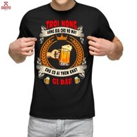 Hot t-shirt, uống bia, làm cho nó mát mẻ và vui vẻ