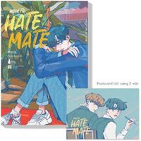 How To Hate Mate - Tập 1 Truyện Màu - Tặng Kèm Postcard