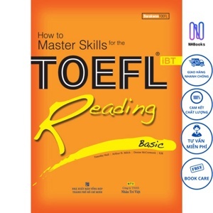 How to Master Skills for the TOEFL iBT: Reading Basic - Nhiều tác giả