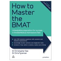 How To Master The BMAT Unbeatable Preparation For Success In The Biomedical Admissions Test