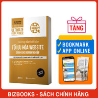 Hướng Dẫn Bài Bản Tối Ưu Hóa Website Cho Doanh Nghiệp Xây Dựng 1 Trang Web Có Hiệu Suất Cao