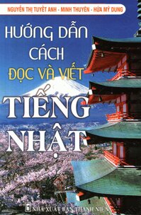 Hướng Dẫn Cách Đọc Và Viết Tiếng Nhật