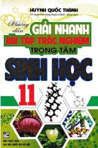 Hướng Dẫn Giải Nhanh Bài Tập Trắc Nghiệm Trọng Tâm Sinh Học 11