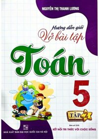 Hướng Dẫn Giải Vở Bài Tập Toán Lớp 5 - Bám Sát SGK: Kết Nối Tri Thức Với Cuộc Sống Tập 2
