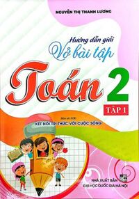 Hướng Dẫn Giải Vở Bài Tập Toán 2 Tập 1 (Bám Sát SGK Kết Nối Tri Thức Với Cuộc Sống)