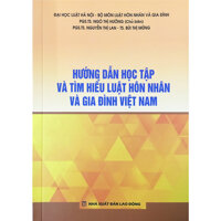 Hướng Dẫn Học Tập Và Tìm HIểu Luật Hôn Nhân Và Gia Đình Việt Nam