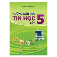 HƯỚNG DẪN HỌC TIN HỌC LỚP 5
