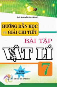 Hướng Dẫn Học Và Giải Chi Tiết Bài Tập Vật Lý 7