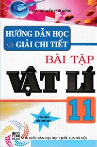 Hướng Dẫn Học Và Giải Chi Tiết Bài Tập Vật Lí Lớp 11