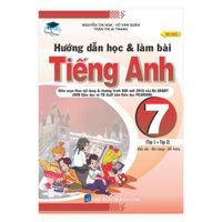 Hướng Dẫn Học Và Làm Bài Tiếng Anh 7 Tập 1 2  Tái Bản