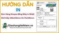 Hướng Dẫn In Đơn Hàng Shopee Bằng Máy in Nhiệt Với Khổ Giấy A6,A7