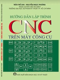 Hướng Dẫn Lập Trình Cnc Trên Máy Công Cụ