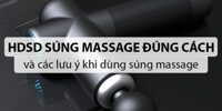 Hướng dẫn sử dụng súng massage đúng cách và các lưu ý khi dùng súng massage - Đồ tập thể thao chính hãng