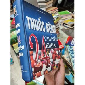 Hướng Dẫn Sử Dụng Thuốc - Thuốc Bệnh 24 Chuyên Khoa