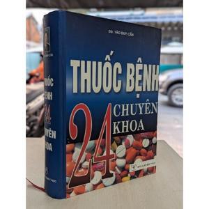 Hướng Dẫn Sử Dụng Thuốc - Thuốc Bệnh 24 Chuyên Khoa