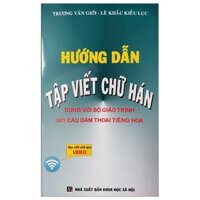 Hướng Dẫn Tập Viết Chữ Hán (Tái Bản 2024)