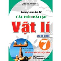 Hướng Dẫn Trả Lời Câu Hỏi &amp; Bài Tập Vật Lí 7 Khoa Học Tự Nhiên