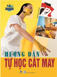 Hướng Dẫn Tự Học Cắt May