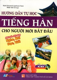 Hướng Dẫn Tự Học Tiếng Hàn Cho Người Mới Bắt Đầu Kèm CD