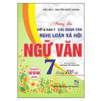 Hướng Dẫn Viết &amp;amp Dàn Ý Các Đoạn Văn Nghị Luận Xã Hội Ngữ Văn Lớp 7 Khoảng 200 Chữ  Biên Soạn Theo Ct Gdpt Mới