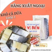 [HÚT CHÂN KHÔNG] Khô Cá Dứa Cà Mau Vị Biển Hút Chân Không Nguyên Chất Loại 500g Ngon Miêng