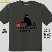 I DO WHAT I WANT, mã G239. Áo thun in đẹp cho nam nữ, cặp đôi, gia đình. Áo phông Goking hàng hiệu cao cấp - Xám đậm, 100 cotton - 2
