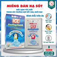 ICE Cooling Patch Miếng Dán Hạ Sốt Mát Lạnh Tức Thời, Hạ Sốt Hạ Nhiệt Cho Bé (Hộp 10 túi x 02 miếng)