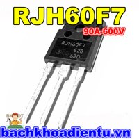 IGBT bếp từ RJH60F7 (90A-600V) bóc máy chất lượng tốt.