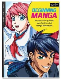 Illustration Studio Beginning Manga  An interactive guide to learning the art of manga illustration