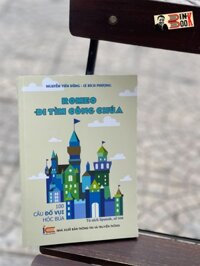 In màu toàn bộ ROMEO ĐI TÌM CÔNG CHÚA  Nguyễn Tiến Dũng và Lê Bích Phượng  Sputnik  NXB Thông tin và Truyền thông bìa mềm