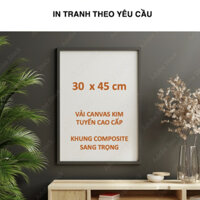 In tranh vải canvas kim tuyến theo yêu cầu kích thước 30 x 45 - in hình cá nhân gia đình tặng quà người yêu - để bàn học