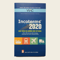 Incoterms 2020 - giải thích và hướng dẫn sử dụng Thực tiễn và Lưu ý khi sử dụng thông qua các tranh chấp phổ biến