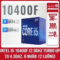 Intel Core i5 10400F 2.9GHz upto 4.3GHz 6 nhân 12 luồng, 12MB Cache, 65W - Full box nhập khẩu ChopperGaming