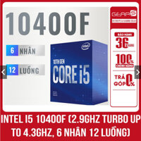 Intel Core i5 10400F 2.9GHz upto 4.3GHz 6 nhân 12 luồng, 12MB Cache, 65W - Full box chính hãng