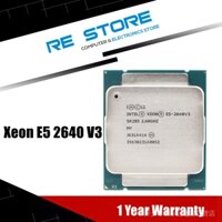 Intel Xeon E5 2640 V3 Processor SR205 2.6Ghz 8 Core 90W Socket LGA 2011-3 CPU E5 2640V3