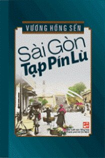 Sài Gòn tạp pín lù - Vương Hòng Sến